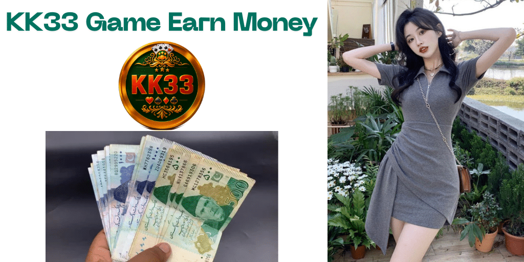 KK33 Game Earn Money
